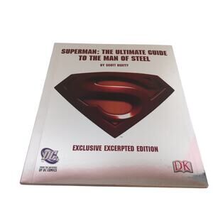 Superman: The Ultimate Guide To The Man Of Steel Scott Beatty 2006 DK Excerpt